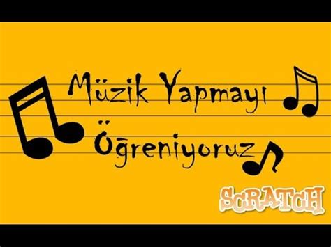 Scratch ile Müzik Yapmayı Öğreniyoruz Tanıtım Videosu YouTube