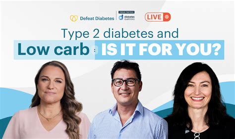 Type 2 diabetes and low carb: Is it for you? - Defeat Diabetes