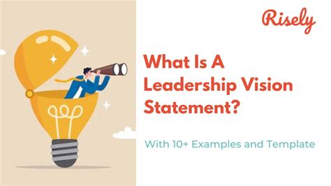 What Is A Leadership Vision Statement 10 Examples And Template Risely