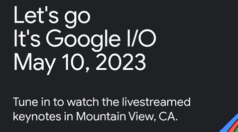 Google I O 2023 To Commence On May 10 Android 14 Pixel 7a And More