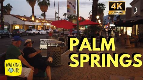 Night Walk In Downtown Palm Springs California Usa Desert Oasis 4k Walking Tour Youtube