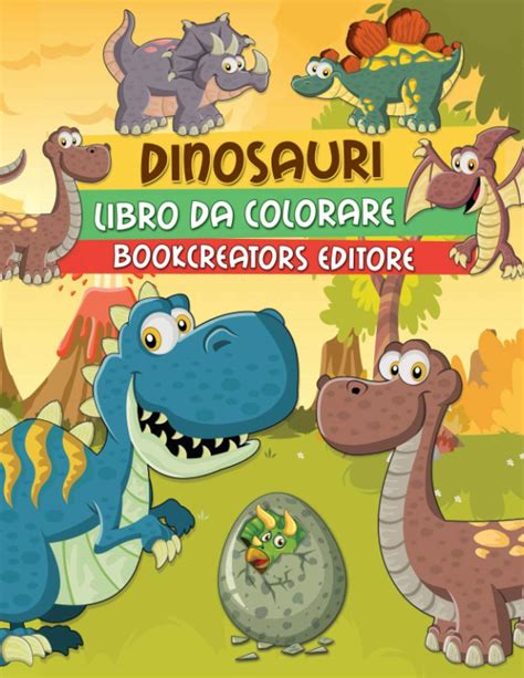 Buy Dinosauri Libro Da Colorare Una Collezione Di Dinosauri