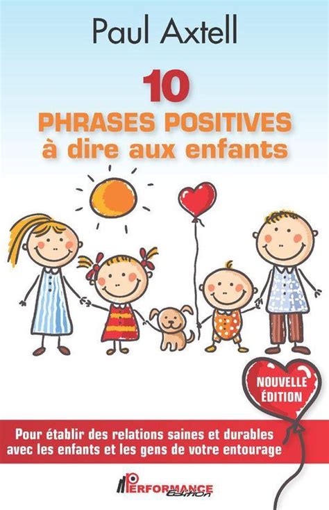 10 Phrases Positives à Dire Aux Enfants Nouvelle Édition Ebook