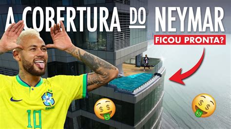 A COBERTURA DO NEYMAR ficou Pronta Cobertura Milionária do Ney YouTube