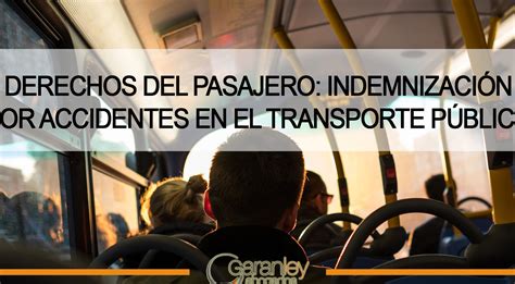 Indemnización Por Accidente En El Transporte Público ¿qué Debes Saber