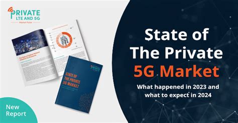 Private 5G Market Report 2024: Global Trends Unveiled