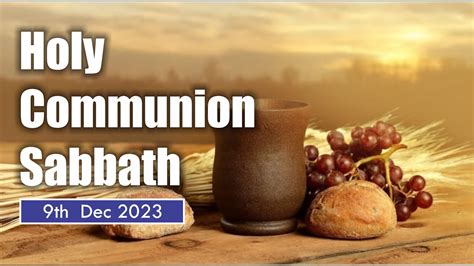 HOLY COMMUNION SABBATH YouTube