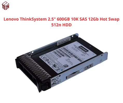 Ổ cứng Lenovo ThinkSystem 2 5 600GB 10K SAS 12Gb Hot Swap 512n HDD 7XB7A00025 2Techshop
