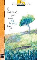 Busca Pela Leitura Livro O Menino Que Caiu No Buraco De Ivan Jaf