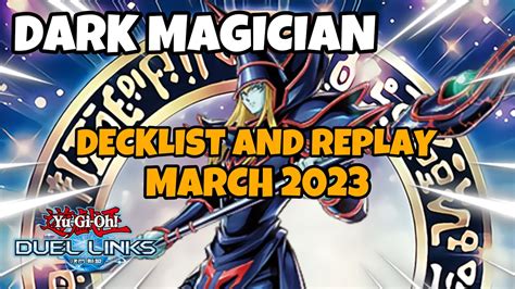 Dark Magician Duel Links March 2023 Ranked Duel Replay And Decklist [yugioh] Youtube