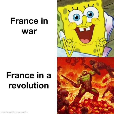 ww2 memes - yeah France was very brutal during the revolution and calm during ww2 - Wattpad