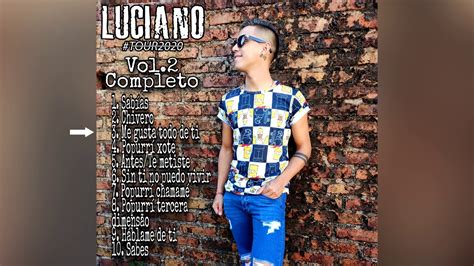 Luciano Y Su Grupo Vol Completo Youtube