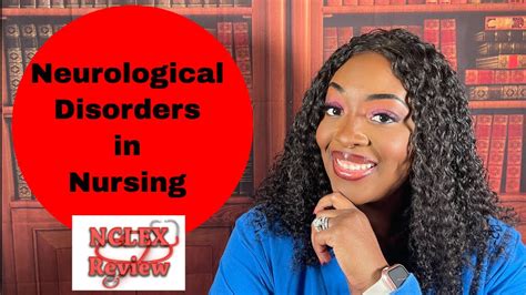 Neurological Disorders In Nursing Youtube