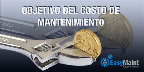 Objetivo Del Costo De Mantenimiento Easymaint Blog