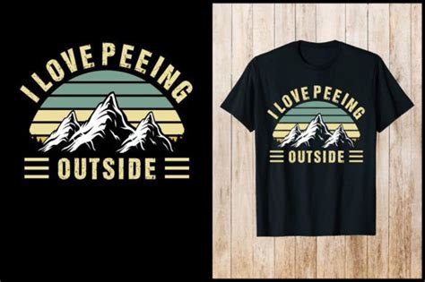 I Love Peeing Outside Camping T Shirt Graphic By Nxmnadim · Creative