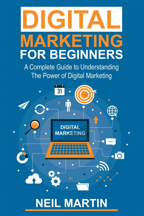 Digital Marketing For Beginners A Complete Guide To Understand The