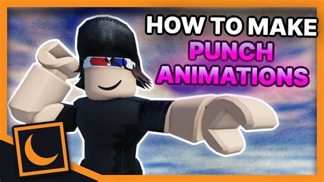 How to make PUNCH animations in ROBLOX STUDIO! [Moon Animator Tutorial ...