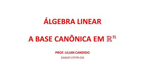 Base canônica de Rn YouTube