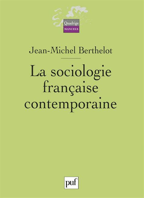 Amazon Fr La Sociologie Fran Aise Contemporaine Berthelot Jean