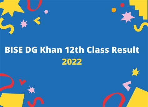 Bise Dg Khan 12th Class Result 2022 Fsc Ics Icom Fa Ilmi Ocean