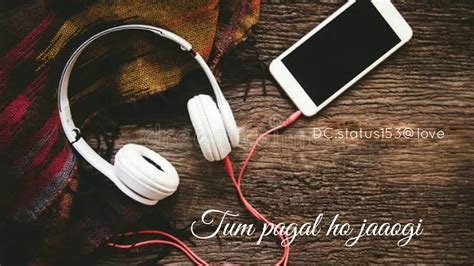 Itna Tumko Chahunga Tum Pagal Ho Jaaoge Whatsapp New Status 😘 Youtube