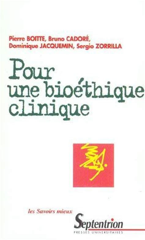 Amazon Fr Pour Une Bio Thique Clinique Cador Bruno Boitte