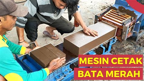 Proses Pembuatan Batu Bata Merah Dari Tanah Liat Menggunakan Mesin