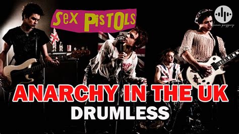 Sex Pistols Anarchy In The Uk Drumless Youtube