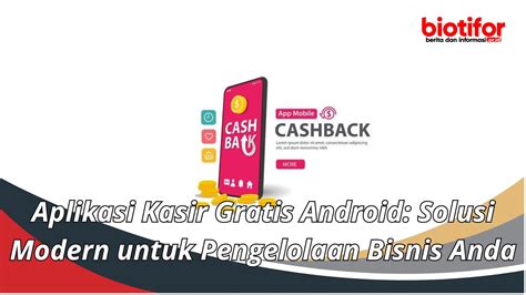 Aplikasi Kasir Gratis Android Solusi Modern Untuk Pengelolaan Bisnis Anda