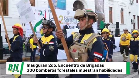 2do Encuentro De Brigadas De Bomberos Forestales Internacional