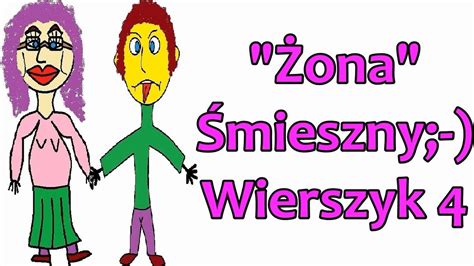 Śmieszne Wierszyki o Żonie 4 Zabawne Rymowanki Wesołe Wiersze Fajne