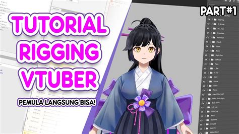 Tutorial Rigging Vtuber Untuk Pemula Langsung Bisa Bahasa Indonesia