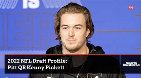 2022 NFL Draft Profile - QB Kenny Pickett - Sports Illustrated New ...