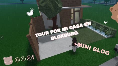 𝐓𝒐𝒖𝐫 por mi casa en bloxburg ᴍɪɴɪ ᴠʟᴏɢ YouTube