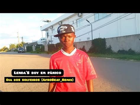 Lenda S boy Em pânico Dias dos solteiros AfroBeat Remix