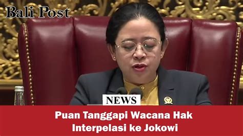 Puan Tanggapi Wacana Hak Interpelasi Ke Jokowi Youtube