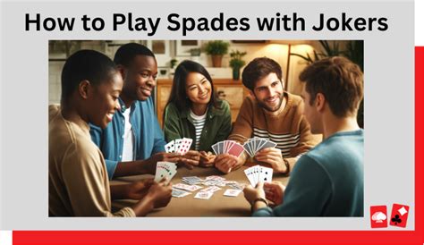 How To Play Spades With Jokers Spades