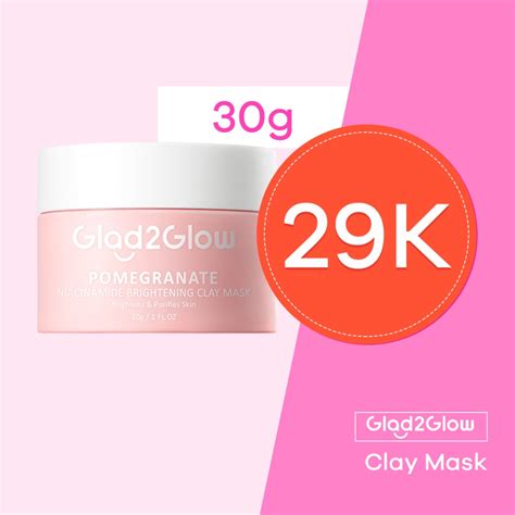 Jual Glad Glow Pomegranate Niacinamide Brightening Clay Mask G Mud