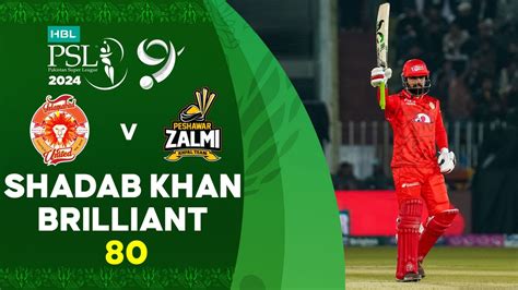 Shadab Khan Brilliant Islamabad United Vs Peshawar Zalmi Match