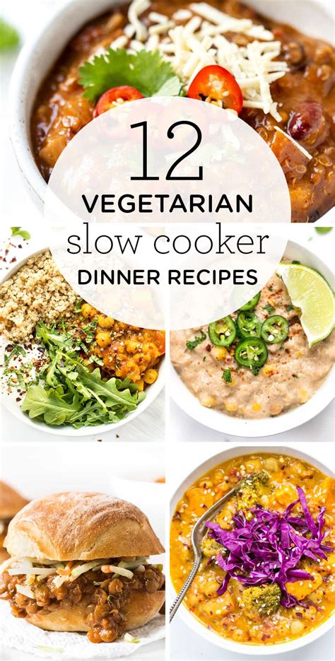 12 Vegetarian Slow Cooker Dinner Recipes Slow Cooker Dinner Recipes Vegetarian Crockpot