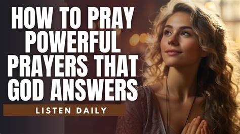 How To Pray Powerful Prayers That God Answers YouTube