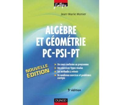 Algèbre et Géométrie PC PSI PT 5ème édition Cours méthodes et