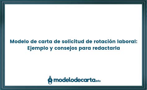 Modelo De Carta De Solicitud De Rotaci N Laboral Ejemplo Y Consejos