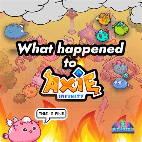 What Happened To Axie Infinity Bit Hotel