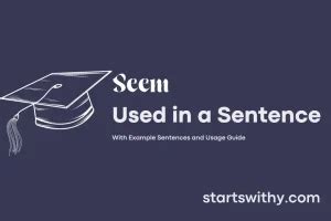 SEEM in a Sentence Examples: 21 Ways to Use Seem