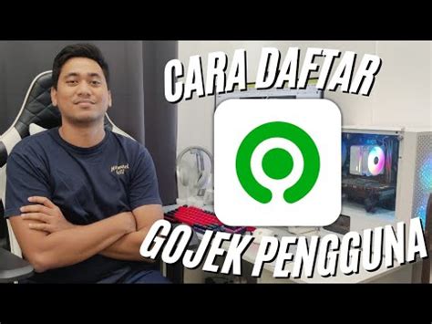 CARA DAFTAR GOJEK PENGGUNA CARA BUAT AKUN GOJEK PENGGUNA YouTube