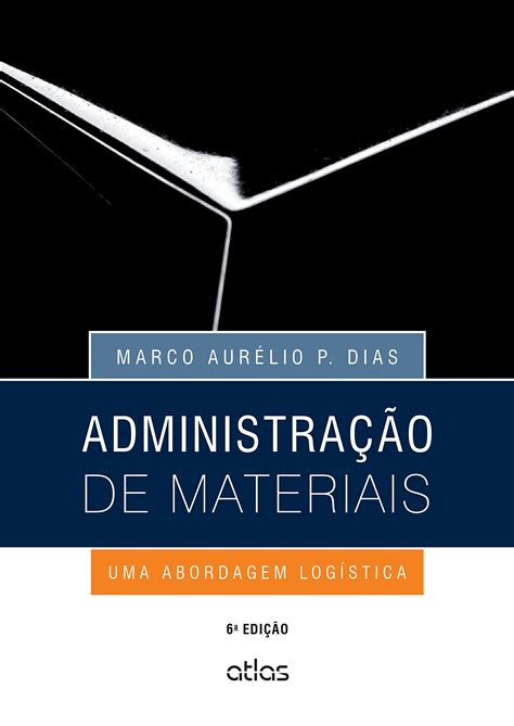 Administra O De Materiais Uma Abordagem Log Stica Pdf Marco Aur Lio P