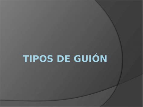 PPTX Tipos de guión DOKUMEN TIPS