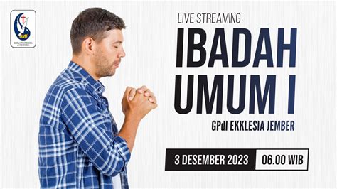 LIVE Ibadah Pagi GPdI Ekklesia Jember 3 Desember 2023 YouTube