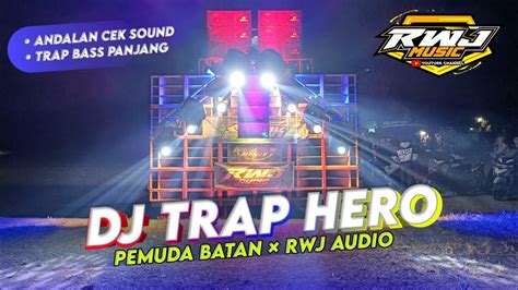 Dj Hero Jingle Pemuda Batan Feat Rwj Audio Karnaval Badas Kediri